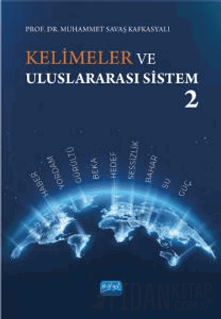 Kelimeler ve Uluslararası Sistem 2 Muhammet Savaş Kafkasyalı