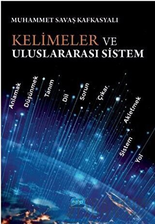 Kelimeler ve Uluslararası Sistem Muhammet Savaş Kafkasyalı