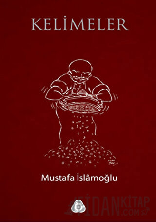 Kelimeler Mustafa İslamoğlu