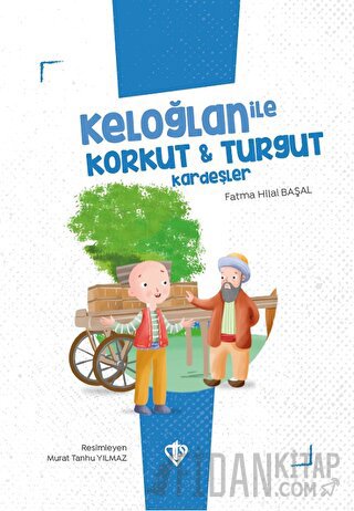 Keloğlan İle Korkut - Turgut Kardeşler Fatma Hilal Başal