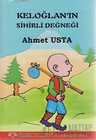 Keloğlan’ın Sihirli Değneği Ahmet Usta