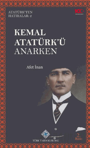 Kemal Atatürk'ü Anarken Afet İnan