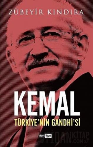 Kemal: Türkiye’nin Gandhi’si Zübeyir Kındıra