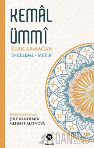 Kemal Ümmi Kırk Armağan Şule Kandemir