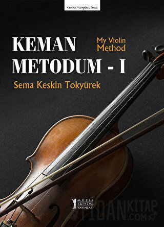 Keman Metodum - 1 Sema Keskin Tokyürek