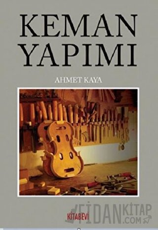 Keman Yapımı Ahmet Kaya