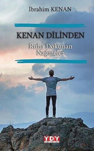 Kenan Dilinden Ruha Dokunan Nağmeler İbrahim Kenan