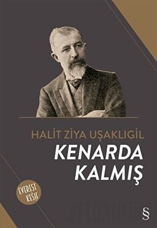 Kenarda Kalmış Halid Ziya Uşaklıgil