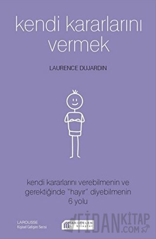 Kendi Kararlarını Vermek Laurence Dujardin