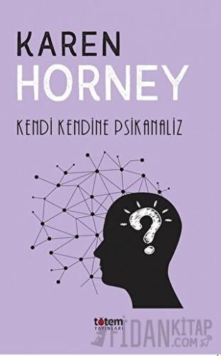 Kendi Kendine Psikanaliz Karen Horney