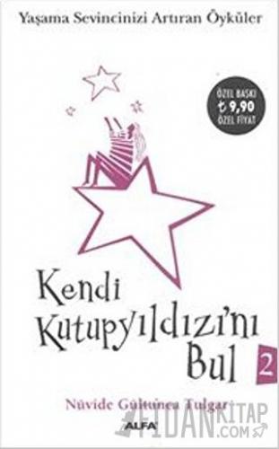 Kendi Kutup Yıldızını Bul 2 Nüvide Gültunca Tulgar