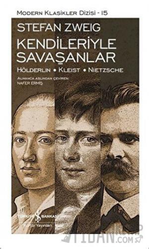 Kendileriyle Savaşanlar (Şömizli) (Ciltli) Stefan Zweig