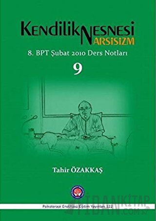 Kendilik Nesnesi Narsisizm Tahir Özakkaş