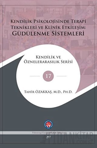 Kendilik Psikolojisinde Terapi Teknikleri Ve Klinik Etkileşim: Güdülen