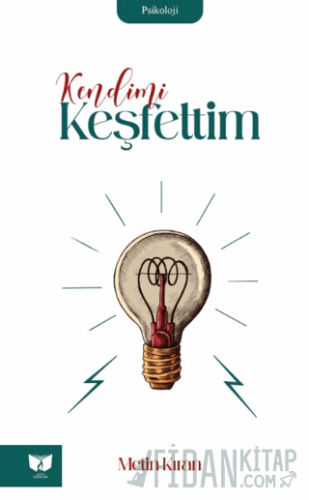 Kendimi Keşfettim M. Metin Kıran