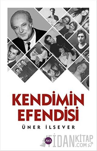 Kendimin Efendisi Üner İlsever