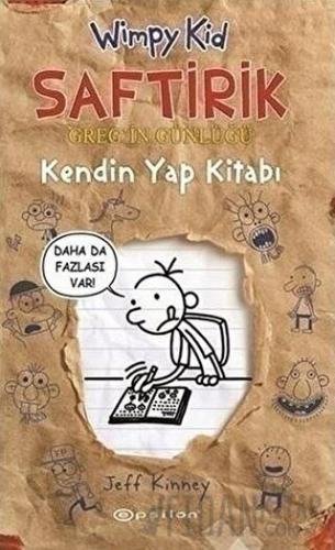 Kendin Yap Kitabı - Saftirik Greg’in Günlüğü (Ciltli) Jeff Kinney