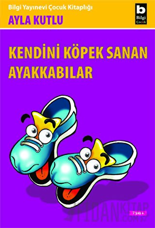 Kendini Köpek Sanan Ayakkabılar Ayla Kutlu