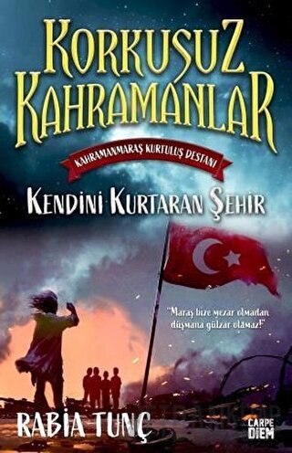 Kendini Kurtaran Şehir - Korkusuz Kahramanlar Rabia Tunç