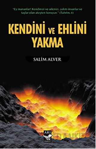 Kendini ve Ehlini Yakma Salim Alver