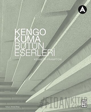 Kengo Kuma Bütün Eserleri Kengo Kuma