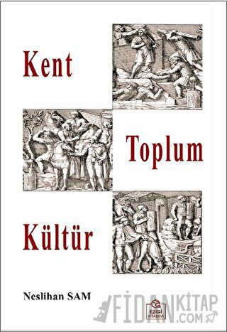 Kent Toplum Kültür Neslihan Sam