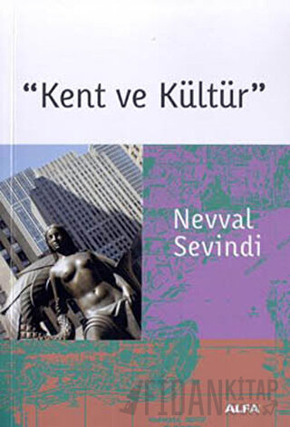 Kent ve Kültür Nevval Sevindi