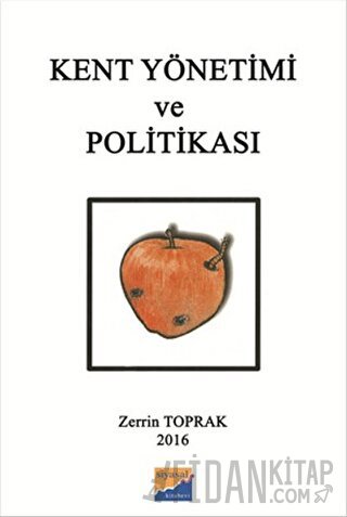 Kent Yönetimi ve Politikası Zerrin Toprak