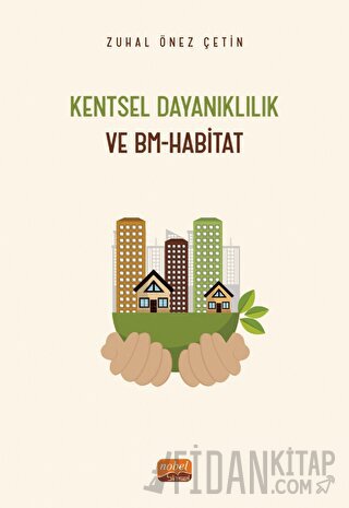 Kentsel Dayanıklılık ve BM-Habitat Zühal Önez Çetin