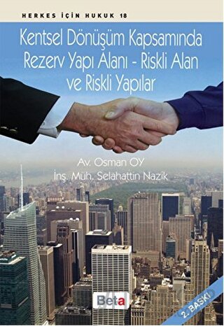 Kentsel Dönüşüm Kapsamında Rezerv Yapı Alanı - Riskli Alan ve Riskli Y