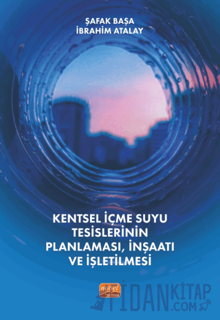 Kentsel İçmesuyu Tesislerinin Planlaması, İnşaatı Ve İşletilmesi İbrah