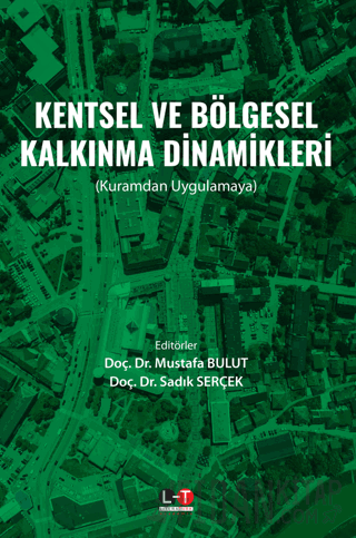 Kentsel ve Bölgesel Kalkınma Dinamikleri Mustafa Bulut