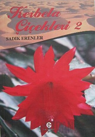 Kerbela Çiçekleri - 2 Sadık Erenler