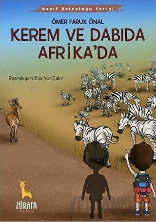 Kerem ve Dabıda Afrika’da Ömer Faruk Önal