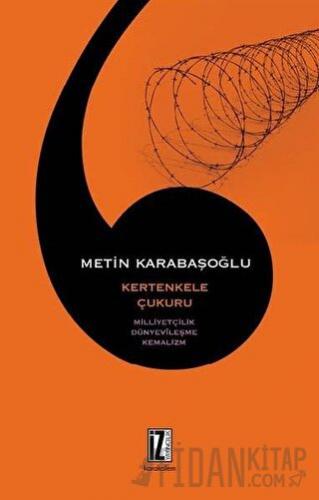 Kertenkele Çukuru Metin Karabaşoğlu