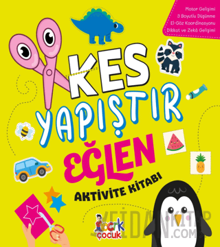 Kes Yapıştır Eğlen Aktivite Kitabı Kolektif