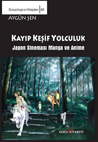 Keşif Yolculuk - Japon Sineması Manga ve Anime Aygün Şen