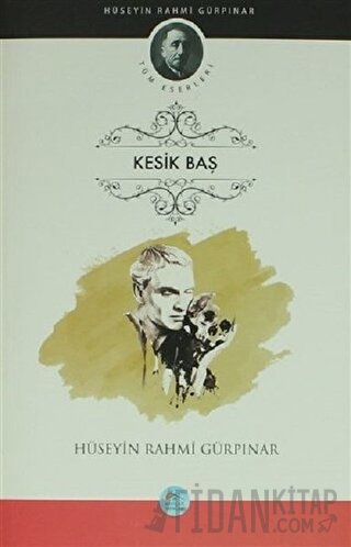 Kesik Baş Hüseyin Rahmi Gürpınar