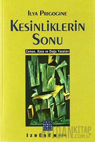 Kesinliklerin Sonu İlya Prigogine