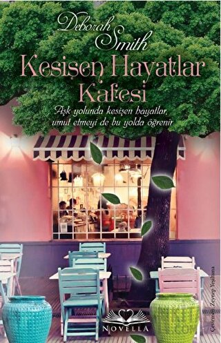 Kesişen Hayatlar Kafesi Deborah Smith