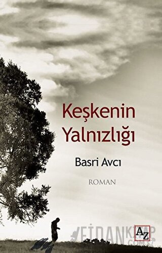 Keşkenin Yalnızlığı Basri Avcı