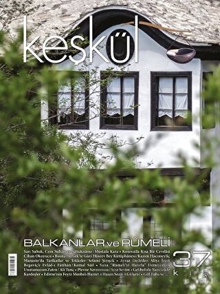 Keşkül Dergisi Sayı: 37 Balkanlar ve Rumeli