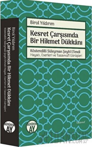 Kesret Çarşısında Bir Hikmet Dükkanı Birol Yıldırım