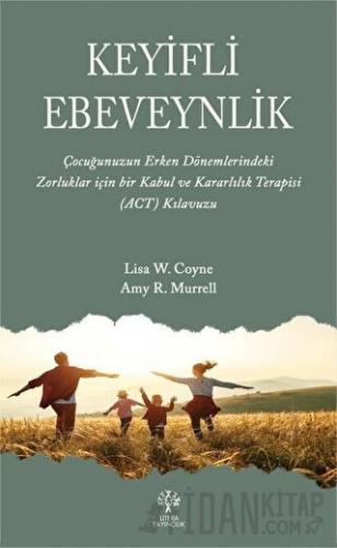 Keyifli Ebeveynlik Amy R. Murrell