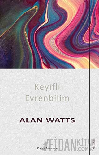 Keyifli Evrenbilim Alan Watts