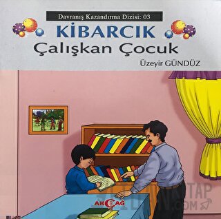 Kibarcık Çalışkan Çocuk Üzeyir Gündüz