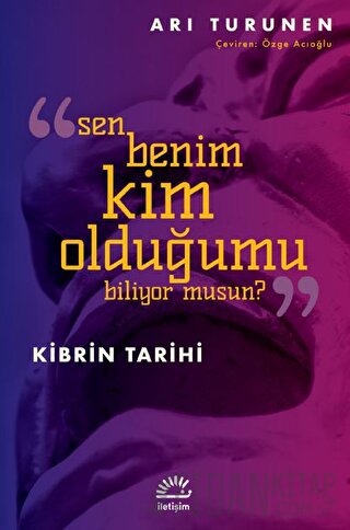 Kibrin Tarihi - Sen Benim Kim Olduğumu Biliyor Musun? Ari Turunen