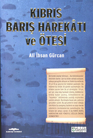 Kıbrıs Barış Harekatı ve Ötesi Ali İhsan Gürcan