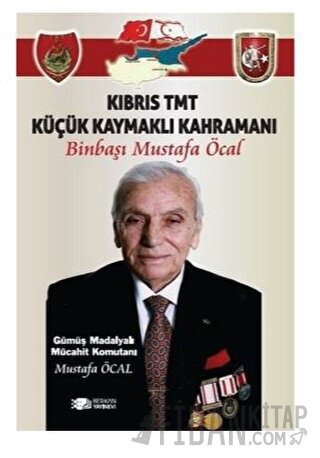 Kıbrıs Tmt Küçük Kaymaklı Kahramanı Binbaşı Mustafa Öcal Mustafa Öcal