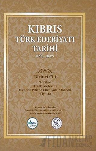 Kıbrıs Türk Edebiyatı Tarihi (1571 - 2017) Beş Cilt Takım (Ciltli) İsm